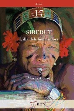 Siberut : l'illa dels homes-flors - Alonso Ortíz del Río, Marta; Lorente García, Rocío