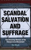 Scandal, Salvation and Suffrage (eBook, ePUB)