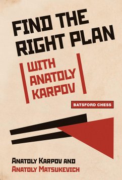 Find the Right Plan with Anatoly Karpov (eBook, ePUB) - Karpov, Anatoly
