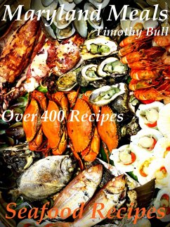 Cover Maryland Meals Seafood Recipes (eBook, ePUB)