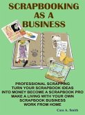 Scrapbooking As A Business (eBook, ePUB)