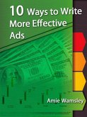 10 Ways To Write More Effective Ads (eBook, ePUB)