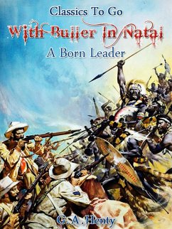 Cover With Buller in Natal, Or, a Born Leader (eBook, ePUB)