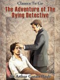 The Adventure of the Dying Detective (eBook, ePUB)