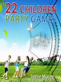 22 Children Party Games (eBook, ePUB)