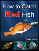 How To Catch Redfish (eBook, ePUB)
