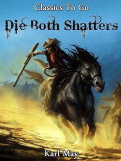 Die Both Shatters (eBook, ePUB) - May, Karl