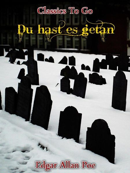 Du Hast Es Getan Ebook Epub Von Edgar Allan Poe Portofrei Bei Bucher De