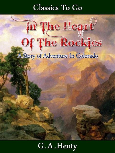 In the Heart of the Rockies (eBook, ePUB) In the Heart of the Rockies (eBook, ePUB)
