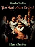 The Man of the Crowd (eBook, ePUB) The Man of the Crowd (eBook, ePUB)