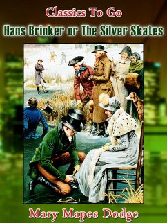 Cover Hans Brinker, or the Silver Skates (eBook, ePUB)