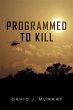 Programmed To Kill (eBook, ePUB) - Bild 1