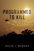 Programmed To Kill (eBook, ePUB)