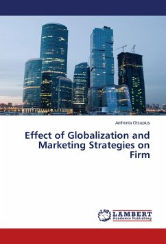 Effect of Globalization and Marketing Strategies on Firm - Otsupius, Anthonia