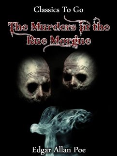 The Murders In The Rue Morgue (eBook, ePUB) - Poe, Edgar Allan