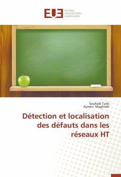 Détection et localisation des défauts dans les réseaux HT - Turki, Souhaib;Maghrebi, Aymen