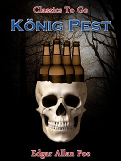 König Pest (eBook, ePUB) - Poe, Edgar Allan