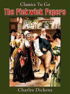 The Pickwick Papers (eBook, ePUB) - Dickens, Charles