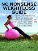 No Nonsense Weightloss Guide (eBook, ePUB)