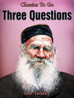 Three Questions (eBook, ePUB) - Tolstoy, Leo