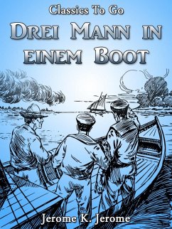 Drei Mann in einem Boot (eBook, ePUB) - Jerome, Jerome K.