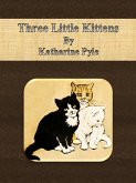 Three Little Kittens (eBook, ePUB)