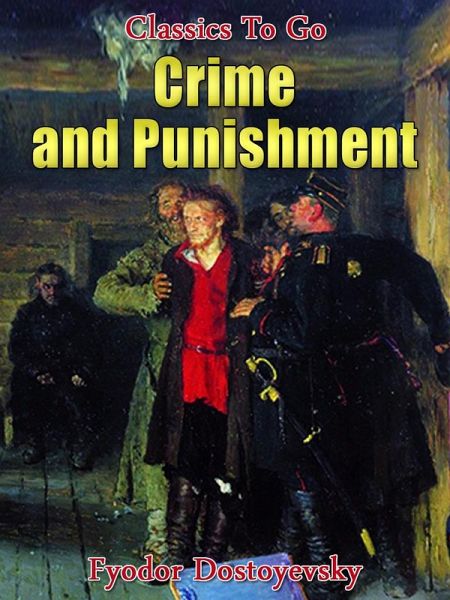 Crime and Punishment (eBook, ePUB) Crime and Punishment (eBook, ePUB)