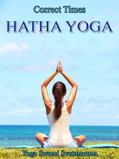 Hatha Yoga (eBook, ePUB) - Svatmarama, Yoga Swami