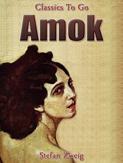 Amok (eBook, ePUB) - Zweig, Stefan