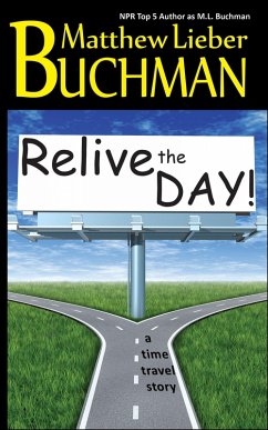 Relive the Day! (eBook, ePUB) - Buchman, M. L.