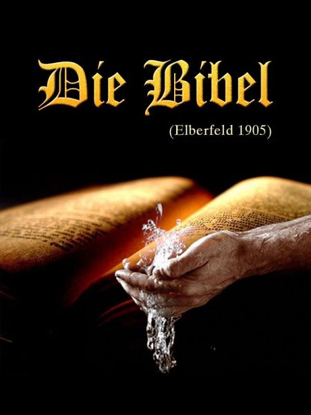 Die Bibel, Elberfeld, 1905 (eBook, ePUB)