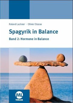 Spagyrik in Balance - Band 2: Hormone in Balance - Lackner, Roland;Stasse, Olivier