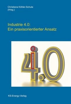 Cover Industrie 4.0: Ein praxisorientierter Ansatz