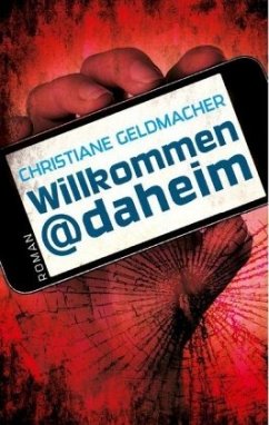 Willkommen@daheim - Geldmacher, Christiane