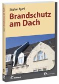 Brandschutz am Dach Brandschutz am Dach
