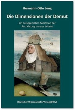 Die Dimensionen der Demut - Leng, Hermann-Otto