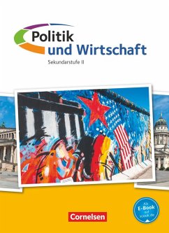 Politik und Wirtschaft. Oberstufe Gesamtband. Schülerbuch - Jöckel, Peter;Thorweger, Jan Eike;Haarmann, Moritz Peter