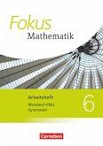 Fokus Mathematik 6. Schuljahr. Arbeitsheft mit Lösungen. Gymnasium Rheinland-Pfalz