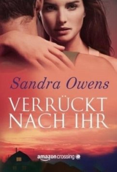 Verrückt nach ihr - Owens, Sandra