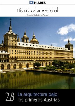 La arquitectura bajo los primeros Austrias (eBook, ePUB) - Ballesteros Arranz, Ernesto