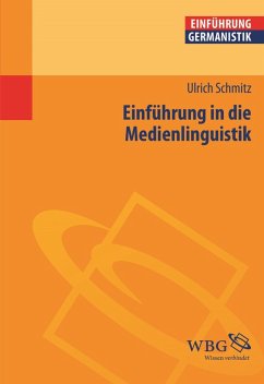 Einführung in die Medienlinguistik (eBook, PDF) - Schmitz, Ulrich