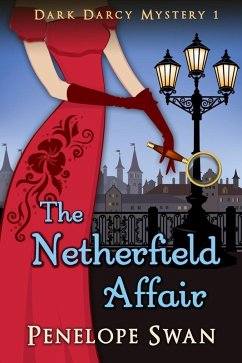 The Netherfield Affair (Dark Darcy Mysteries, #1) (eBook, ePUB) Cover The Netherfield Affair (Dark Darcy Mysteries, #1) (eBook, ePUB)