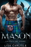 Knights of Stone: Mason (Highland Gargoyles, #1) (eBook, ePUB)