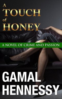 Cover A Touch of Honey (The Crime and Passion Series, #3) (eBook, ePUB)