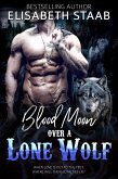 Blood Moon Over a Lone Wolf (eBook, ePUB)