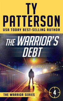 The Warrior's Debt (Warriors Series, #4) (eBook, ePUB) - Patterson, Ty