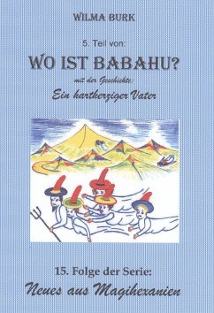 Wo ist Babahu? 5. Teil (eBook, ePUB) - Burk, Wilma