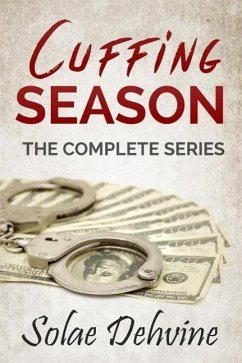 Cuffing Season: The Complete Series Bundle (eBook, ePUB) - Dehvine, Solae