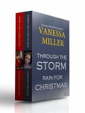 Through the Storm-Rain For Christmas Box Set (Rain Series) (eBook, ePUB)