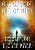 Resolution (Out of Body, Out of Mind, #3) (eBook, ePUB)